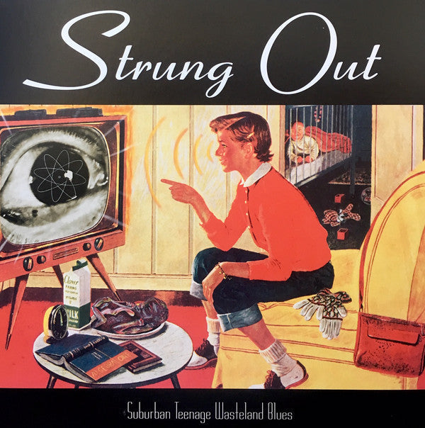 Strung Out / Suburban Teenage Wasteland Blues - LP