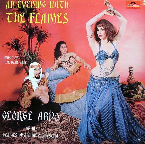 George Abdo And His "Flames Of Arabie" Orchestra* / An Evening With The Flames - LP (used)