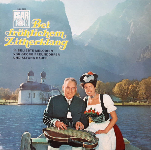 Georg Freundorfer Und Alfons Bauer – Bei Fröhlichem Zitherklang - LP Used
