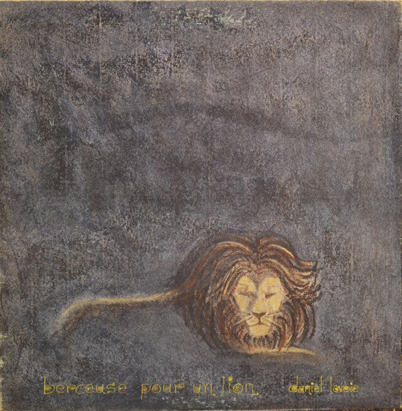 Daniel Lavoie / Berceuse Pour Un Lion - LP Usagé