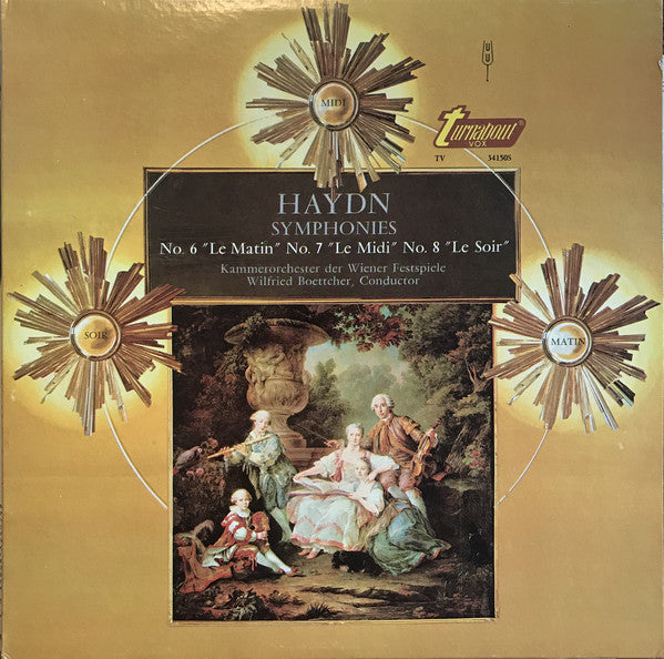 Haydn*, Kammerorchester Der Wiener Festspiele, Wilfried Boettcher / Symphonies No. 6 "Le Matin" No. 7 "Le Midi" No. 8 "Le Soir" - LP (used)