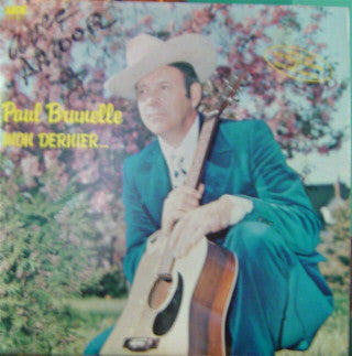 Paul Brunelle / Mon Dernier... - LP Used