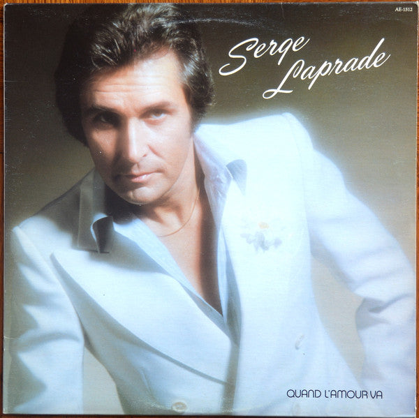 Serge Laprade / Quand L'amour Va - LP Used