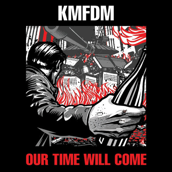 KMFDM / Our Time Will Come - CD