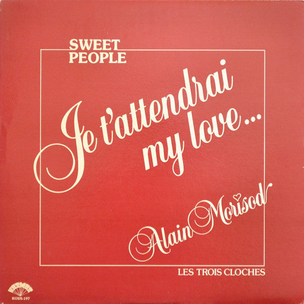 Alain Morisod, Sweet People / Je T'attendrai My Love - LP Used