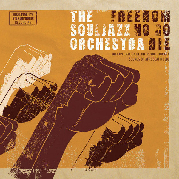 The Souljazz Orchestra / Freedom No Go Die - LP