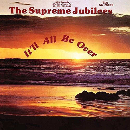 The Supreme Jubilees / It'll All Be Over - LP