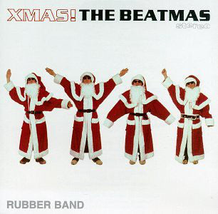 Rubber Band / Xmas! The beatmas - CD