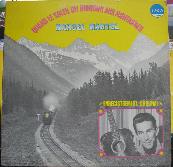 Marcel Martel / Quand Le Soleil Dit Bonjour Aux Montagnes - LP (used)