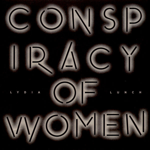 Lydia Lunch / Conspiracy Of Women - LP