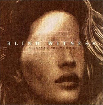 Blind Witness / Silences Are Words - CD Used
