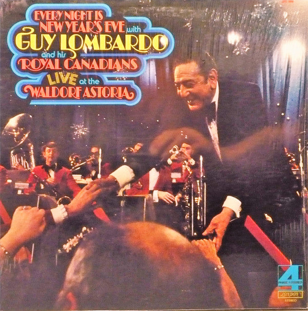 Guy Lombardo And His Royal Canadians / Every Night Is New Year's Eve With Guy Lombardo & His Royal Canadians: Live At The Waldorf Astoria! - LP Used