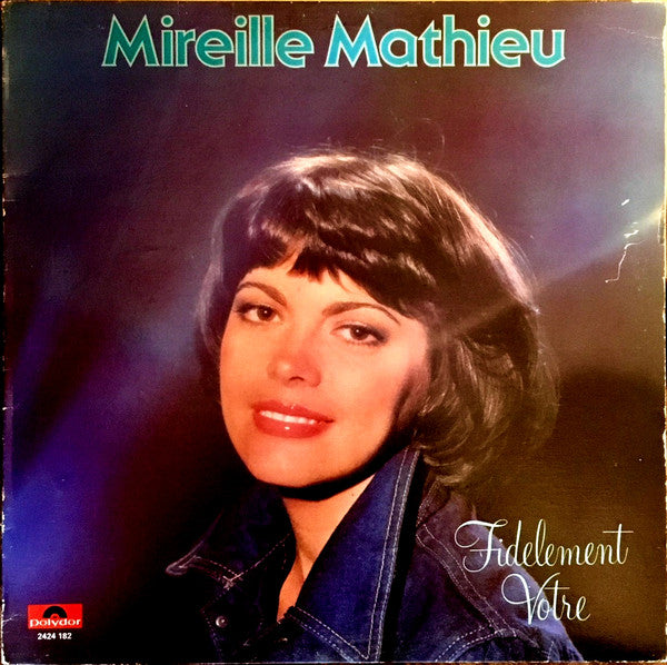 Mireille Mathieu / Fidelement Votre - LP Used