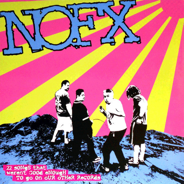 NOFX / 22 Songs That Weren't Good Enough To Go On Our Other Records - LP