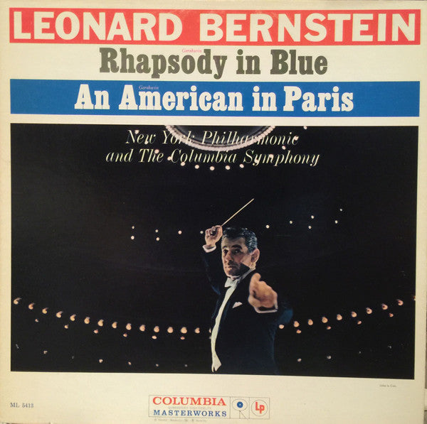 Leonard Bernstein, New York Philharmonic, The Columbia Symphony / Rhapsody In Blue / An American In Paris - LP occasion