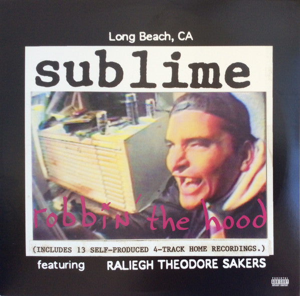 Sublime Feat. Raliegh Theodore Sakers / Robbin' The Hood - 2LP