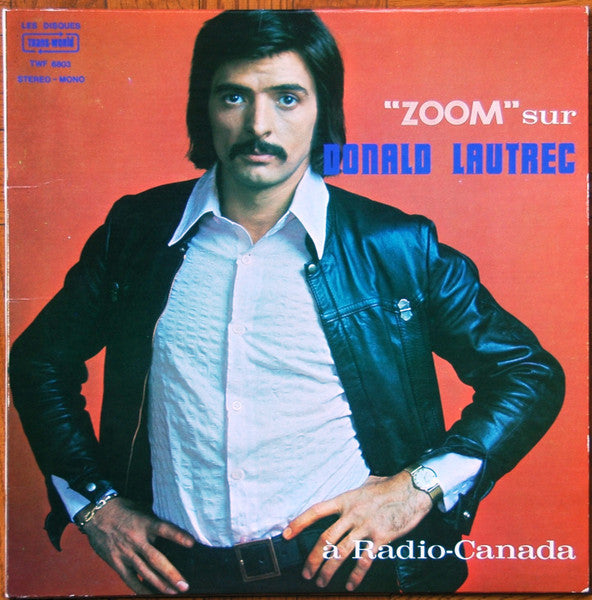 Donald Lautrec / « Zoom » sur Donald Lautrec à Radio-Canada - LP Usagé