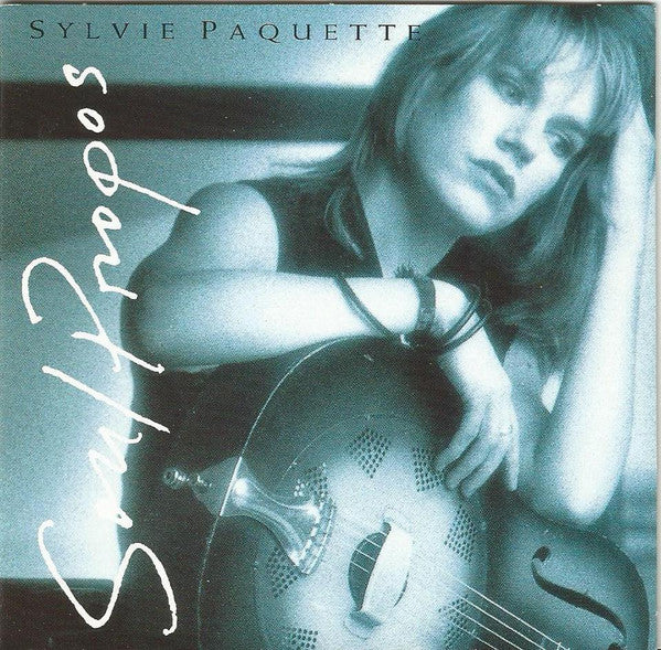 Sylvie Paquette / Soul Propos - CD (Used)