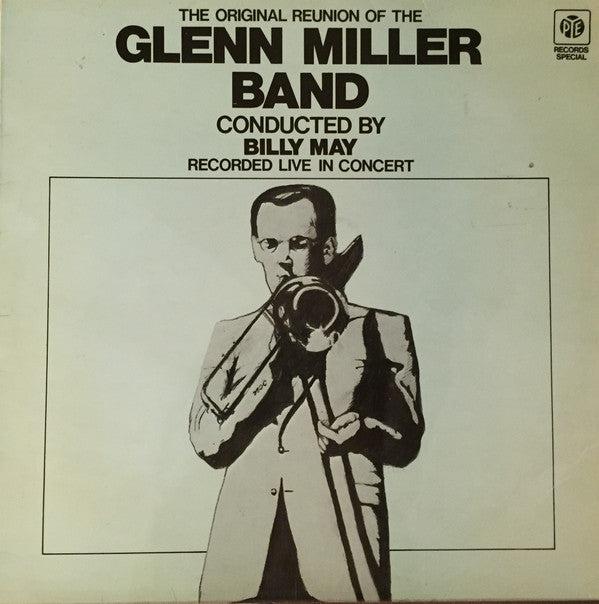 Glenn Miller Band Conducted By Billy May – The Original Reunion Of The Glenn Miller Band Live In Concert - LP Used