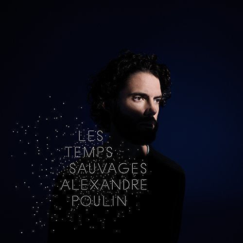 Alexandre Poulin / Les Temps Sauvages - LP