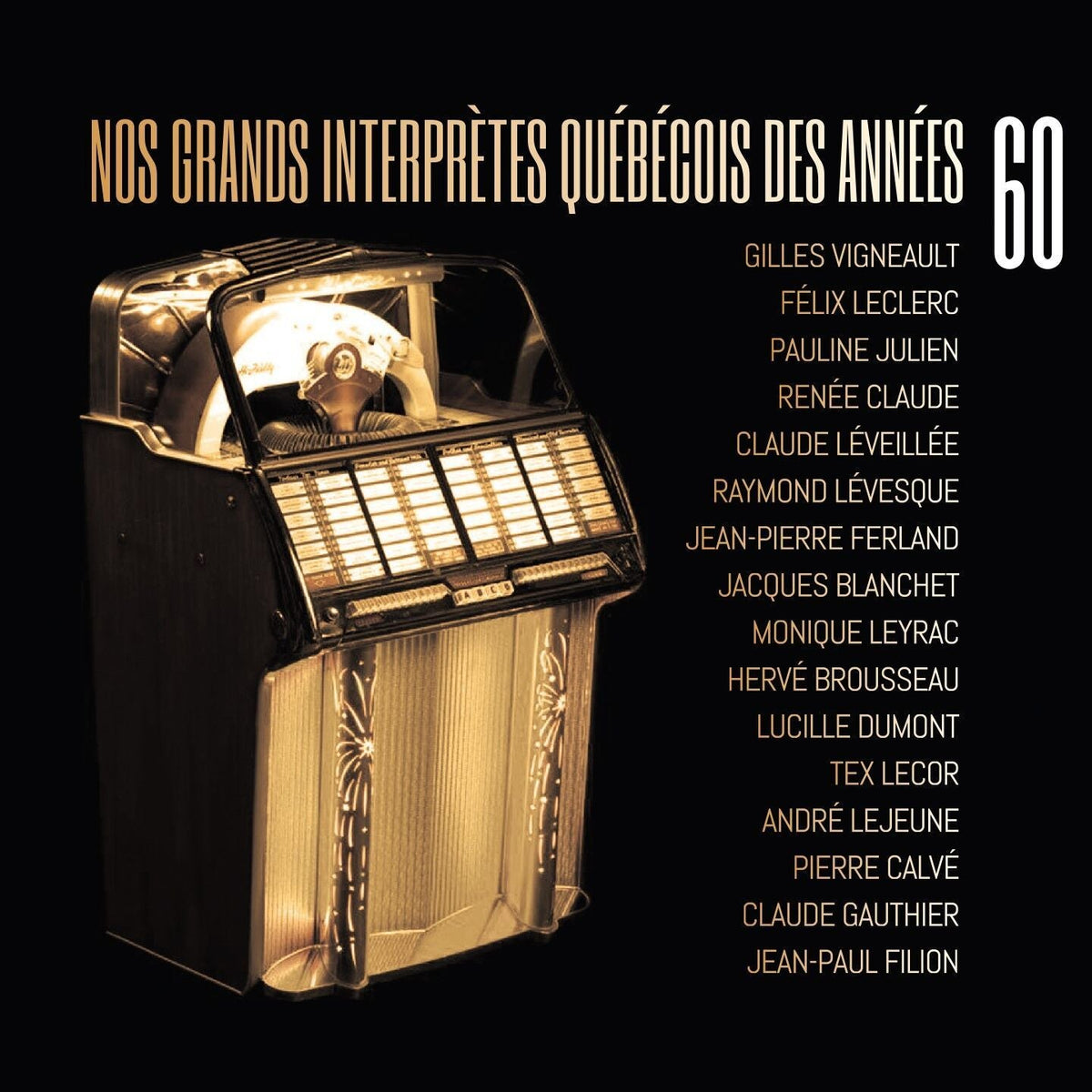 Artistes variés / Nos grands interprètes québécois des années 60 - CD