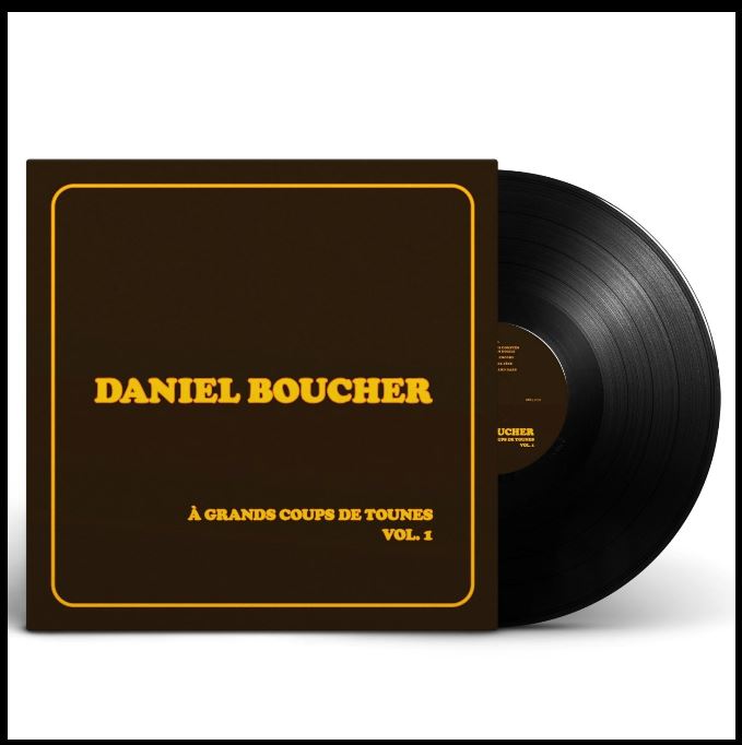 Daniel Boucher / À grands coups de tounes, Vol. 1 - LP Used