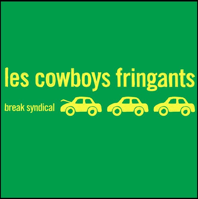 Les Cowboys Fringants / Break syndical - LP + Test Press