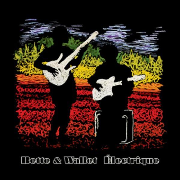 Bette & Wallet / Electrique - CD