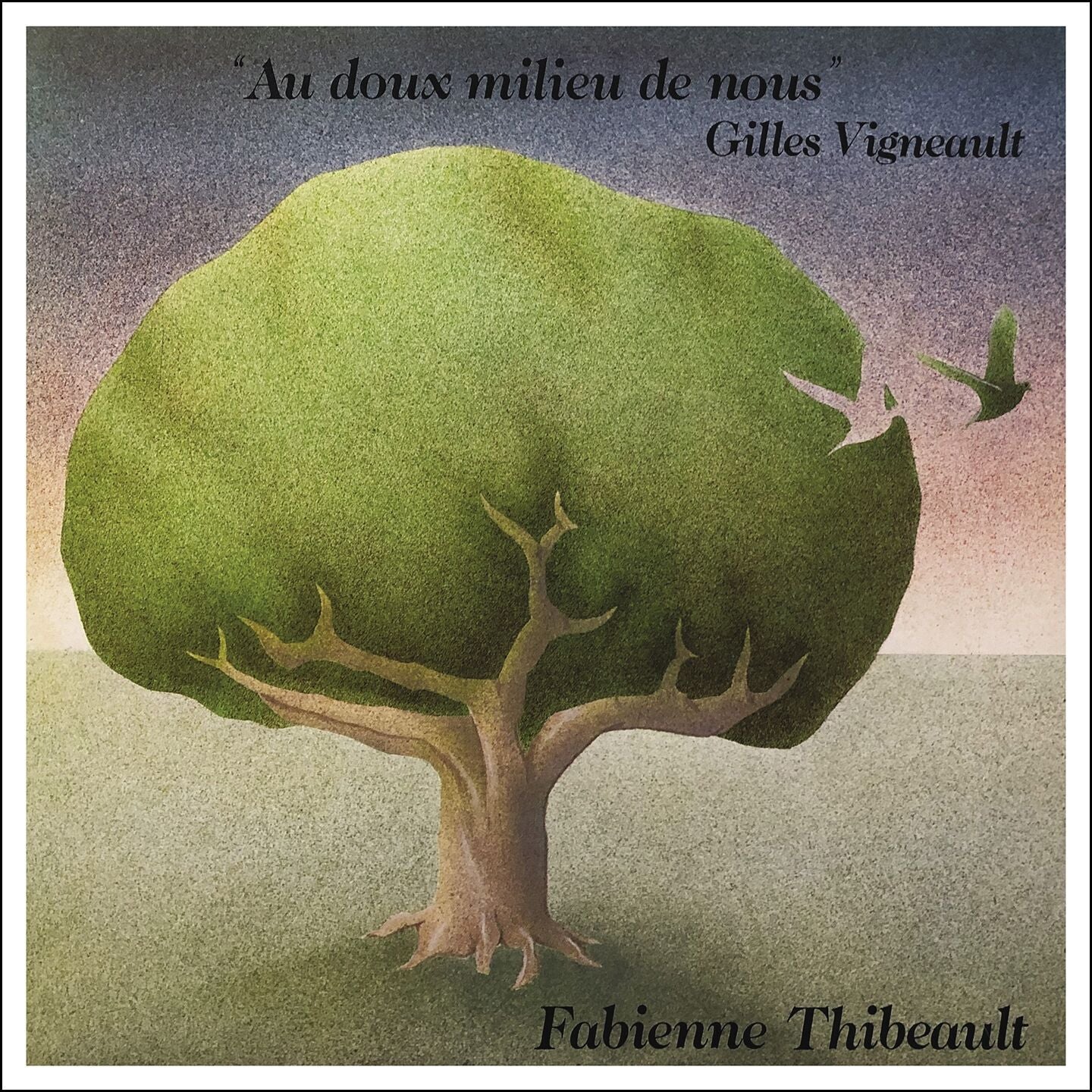 Fabienne Thibeault / Au doux milieu de nous - CD