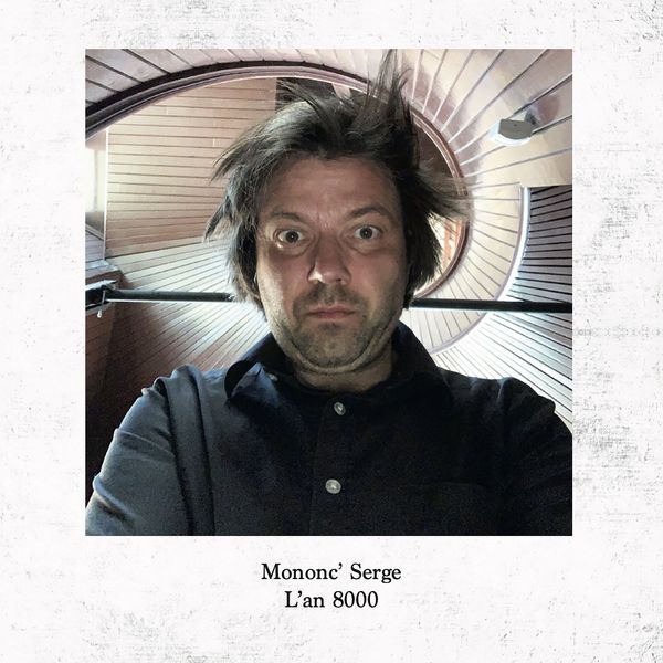 Mononc' Serge / L'An 8000 - LP