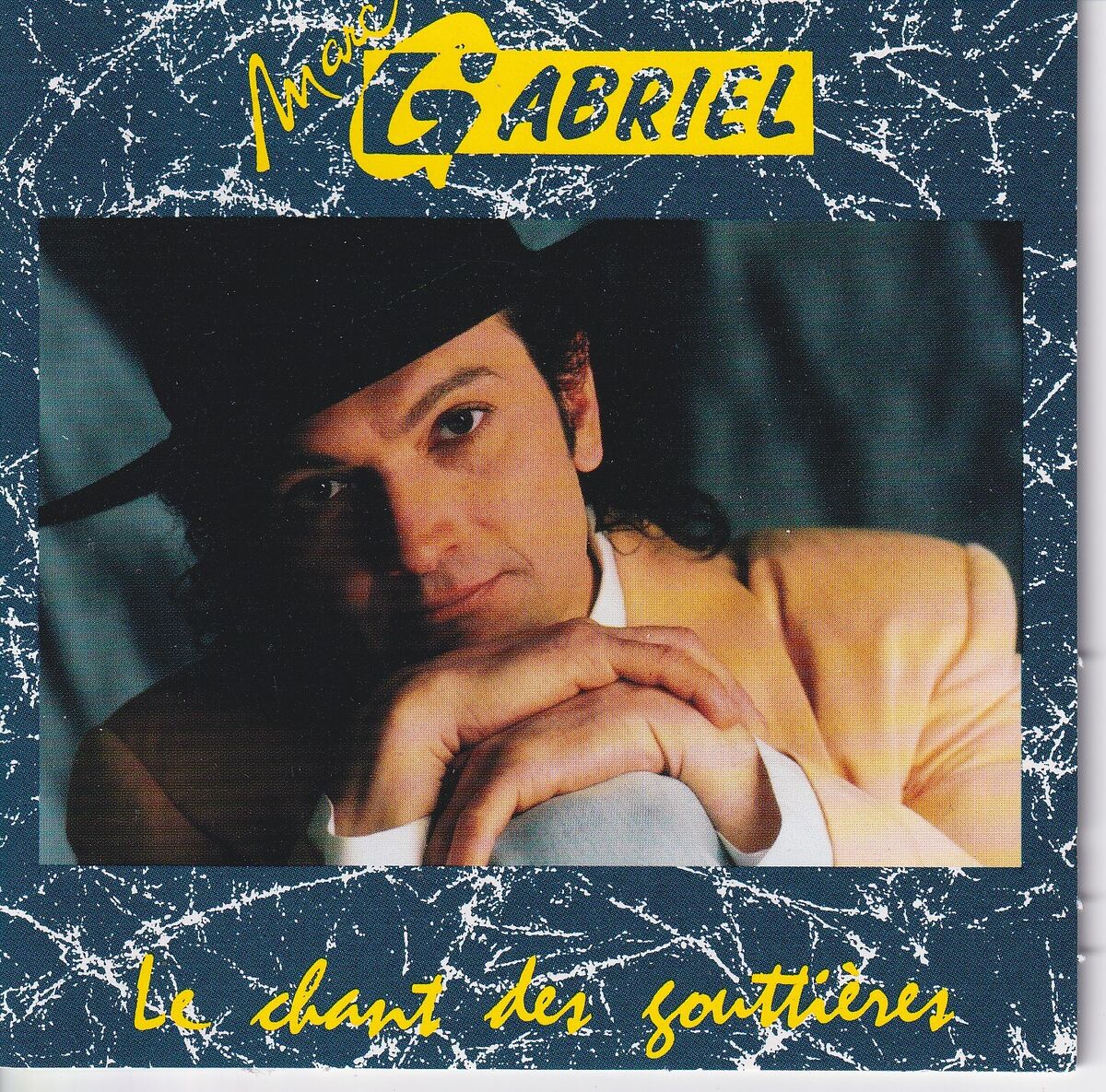 Marc Gabriel / Le chant des gouttieres - CD (Used)