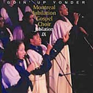 Montreal Jubilation Gospel Choir / Jubilation Ix -Goin' Up Y - CD (Used)