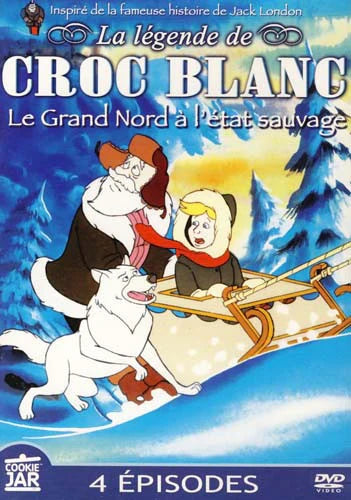 La Légende de Croc Blanc (Le Grand Nord à l'état sauvage) - DVD (occasion)
