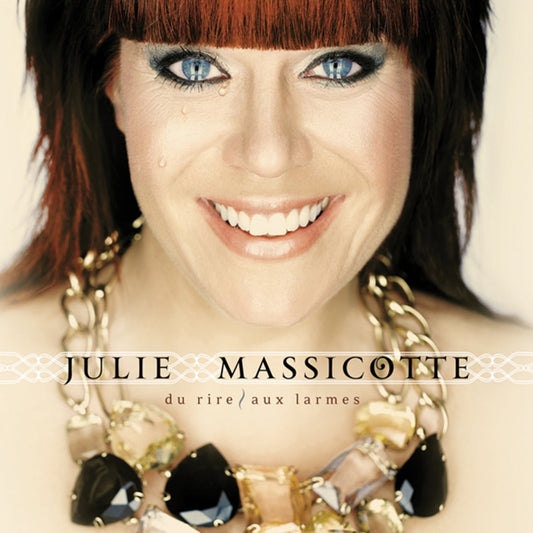 Julie Massicotte / Du rire aux larmes - CD (Used)