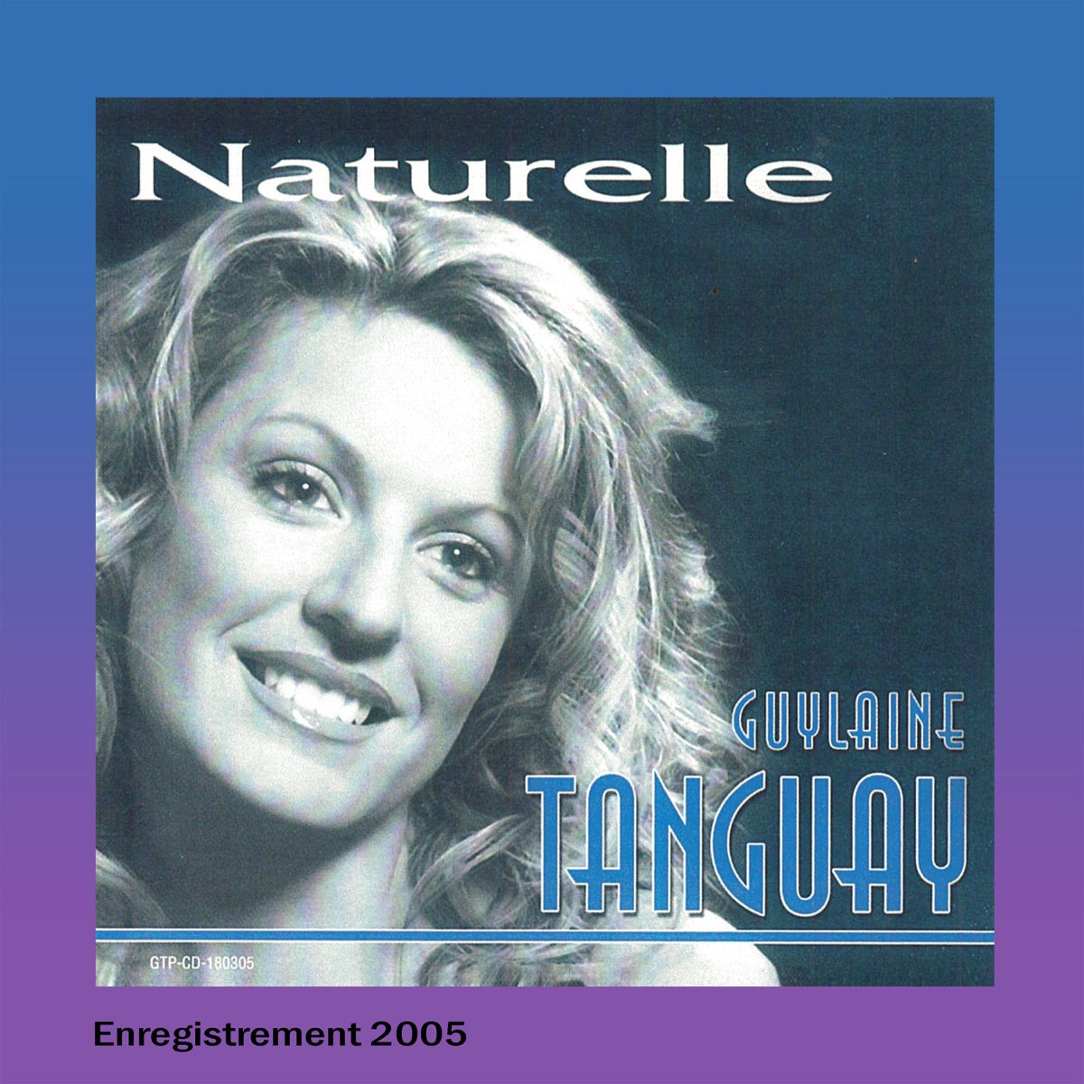Guylaine Tanguay / Naturelle - CD (Used)