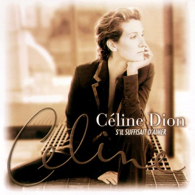 Céline Dion / S'Il Suffisait D'Aimer - CD (Used)