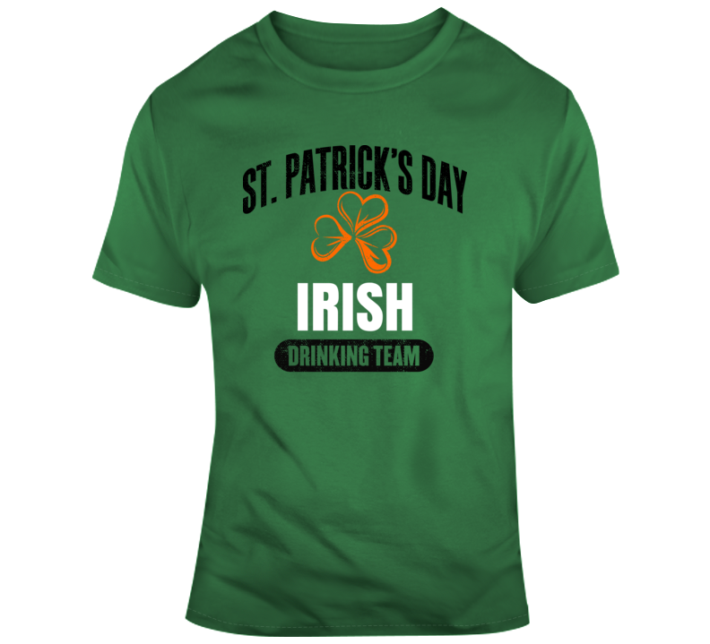 St.patrick's Day Drinking Team T Shirt
