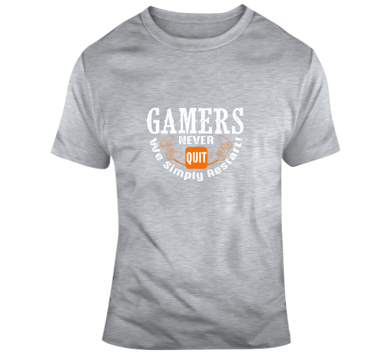Gamer Never Quit T Shirt