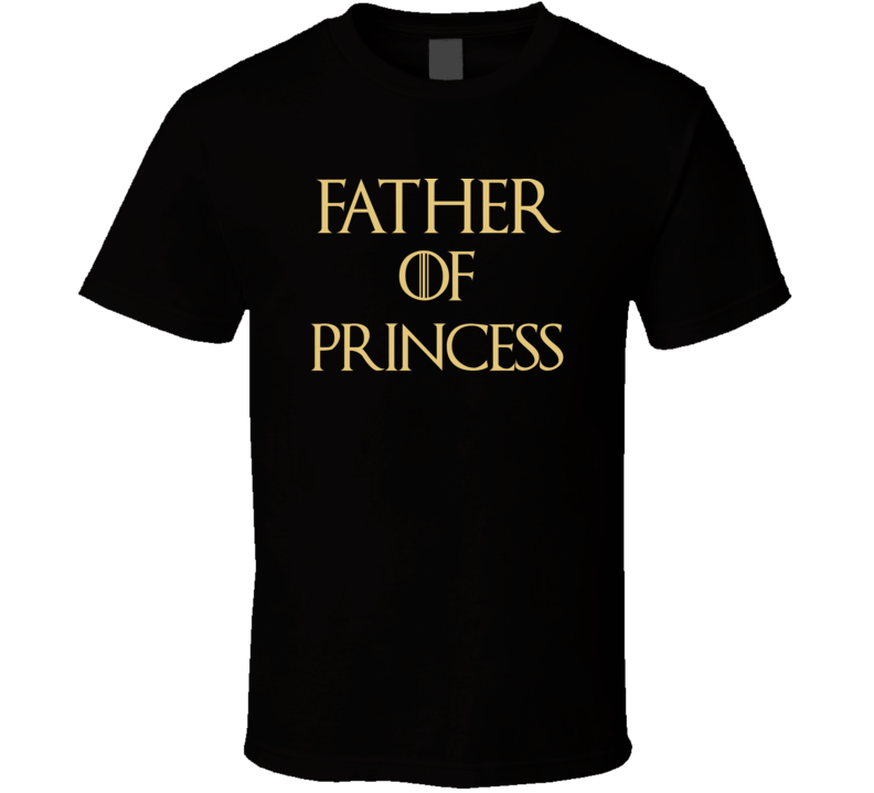 Father Of Princess T Shirt