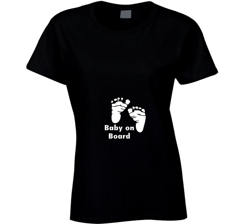 Baby On Board Ladies T Shirt