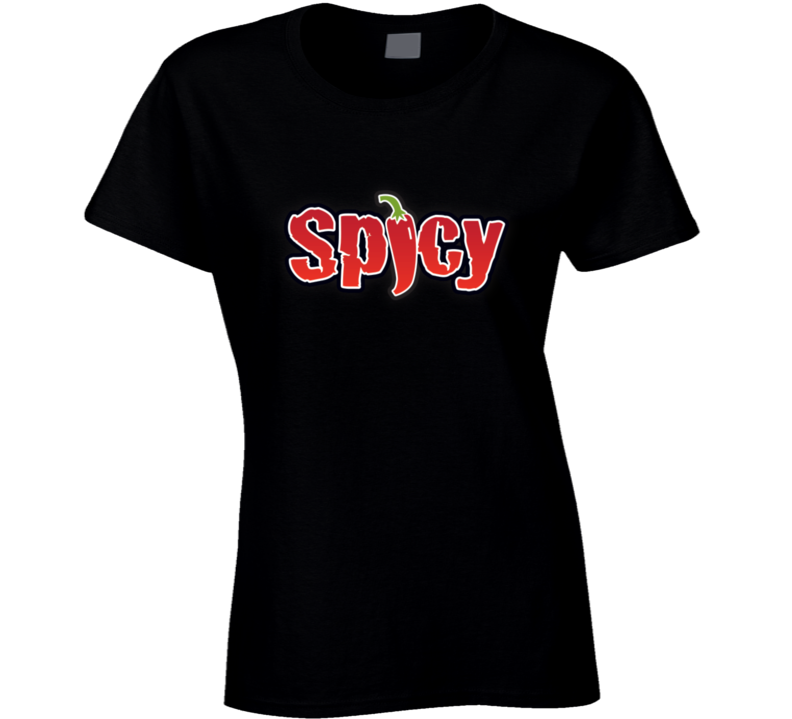 Spicy Ladies T Shirt
