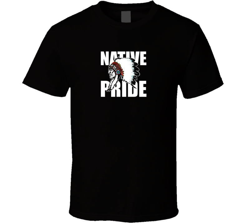 Native Pride T Shirt