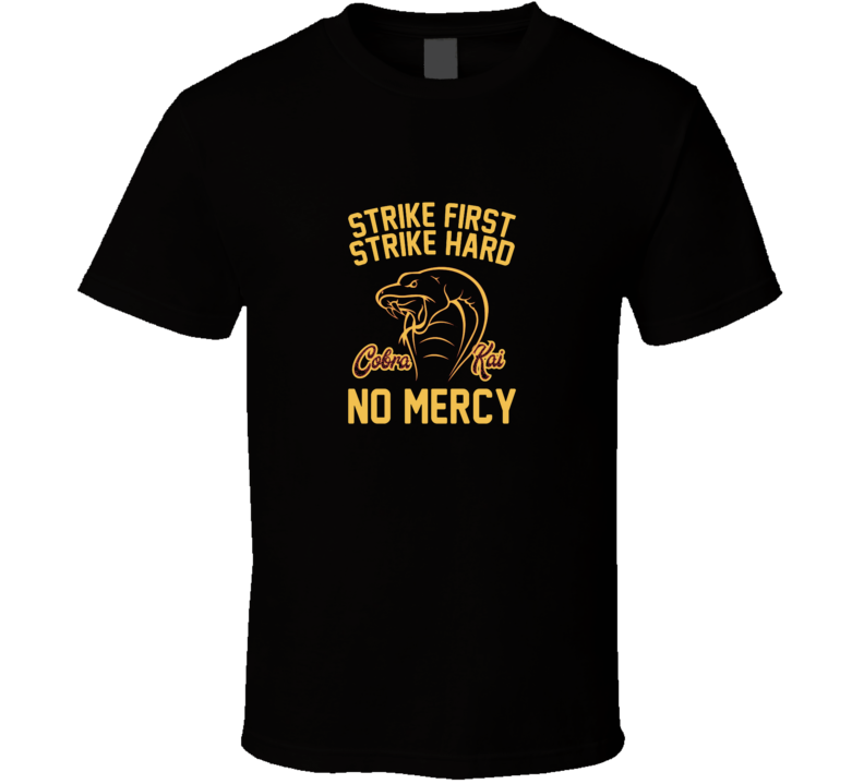 Strike First Strike Hard No Mercy Men  T Shirt
