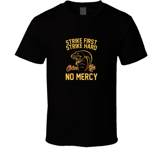 Strike First Strike Hard No Mercy Men  T Shirt