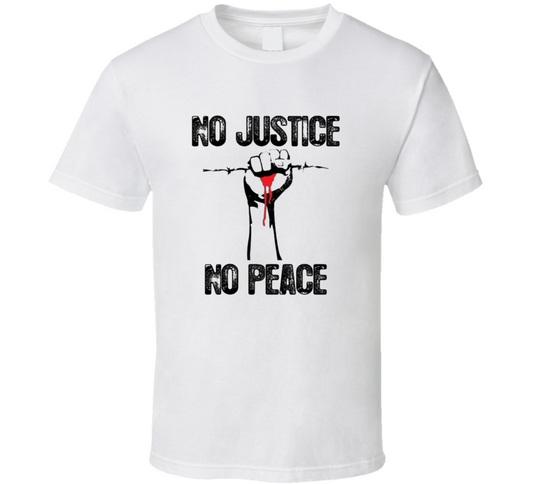 No Justice No Peace Design T Shirt