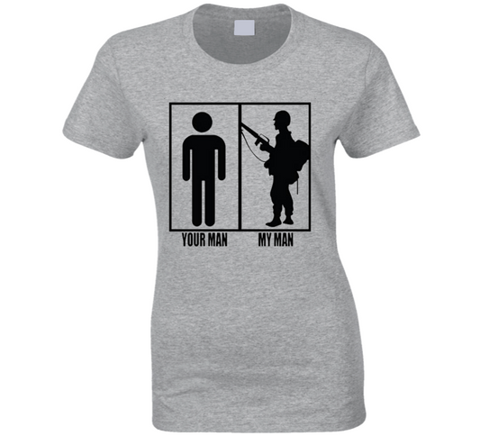 Yor Man My Man Ladies T Shirt