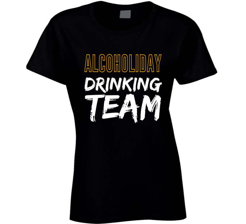 Alcoholiday Drinkink Team Ladies T Shirt