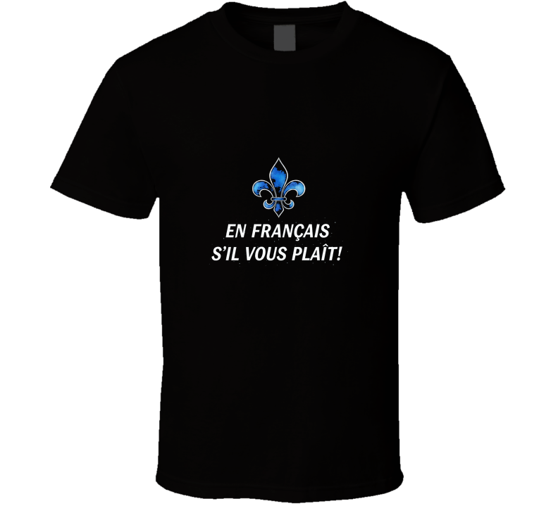 En Français S'il Vous Plaît ! T Shirt