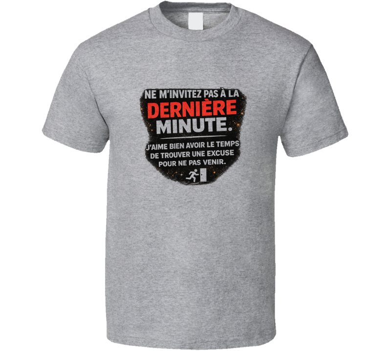 Dernière Minute T Shirt