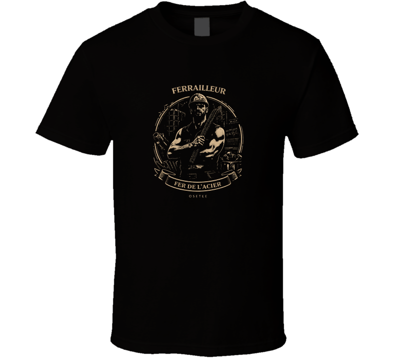 Ferrailleur T Shirt